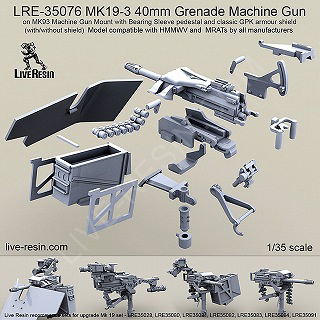 【新製品】[2013623507601] LRE-35076)Mk19-3 40mm 自動擲弾銃 ベアリングスリープ台座 & 旧式GPK装甲盾(盾あり/無し)付き付きMk93機関銃架台