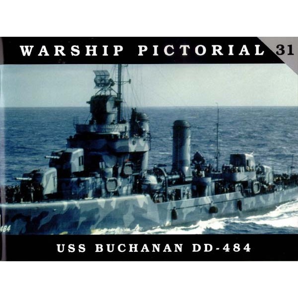 【再入荷】ウォーシップピクトリアル31 米国海軍 駆逐艦 DD-484 ブキャナン Buchanan