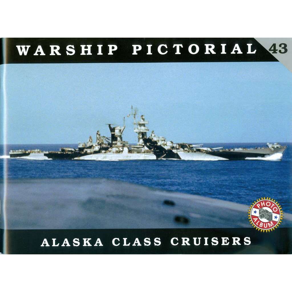【再入荷】ウォーシップピクトリアル43 米海軍 アラスカ級大型巡洋艦