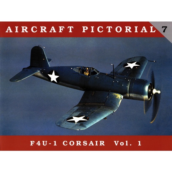 【再入荷】AIRCRAFT PICTORIAL 7 F4U-1 コルセア Vol.1