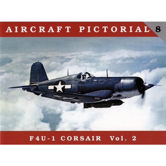 【再入荷】AIRCRAFT PICTORIAL 8 F4U-1 コルセア Vol.2