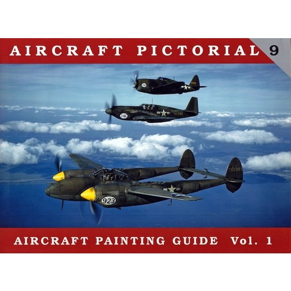 【新製品】AIRCRAFT PICTORIAL 9)エアクラフトペインティングガイド Vol.1
