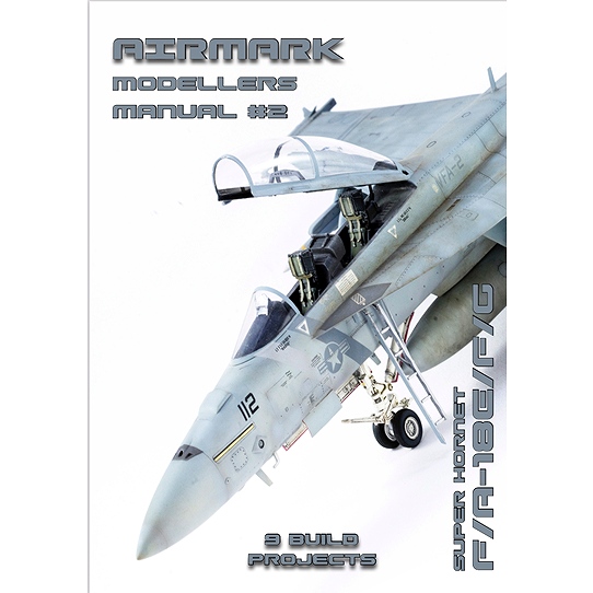 【新製品】AIRMARK AMM02 モデラーズマニュアル 2 F/A-18E/F/A-18F/F/A-18G スーパーホーネット