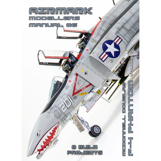 【新製品】AIRMARK AMM06 モデラーズマニュアル 6 マクドネル・ダグラス F-4 ファントムII Vol.1