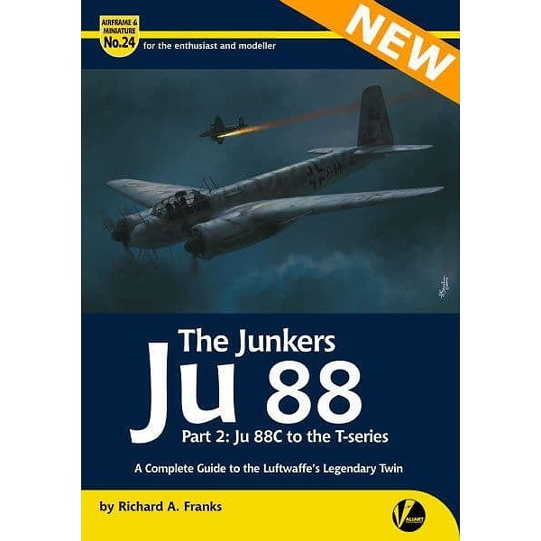 【新製品】AIRFRAME & MINIATURE No.24 ユンカース Ju88 パート2 (Ju 88CからTシリーズまで) 完全ガイド